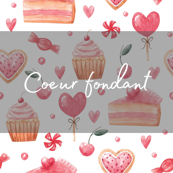 COEUR FONDANT