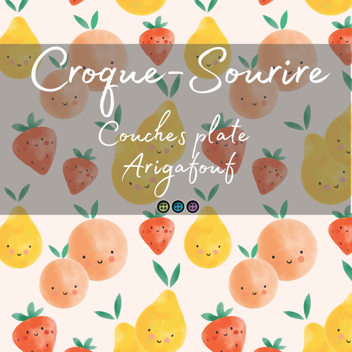 CROQUE-SOURIRE | ARIGAFOUF - sur commande