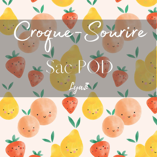 CROQUE-SOURIRE | SAC POD - sur commande