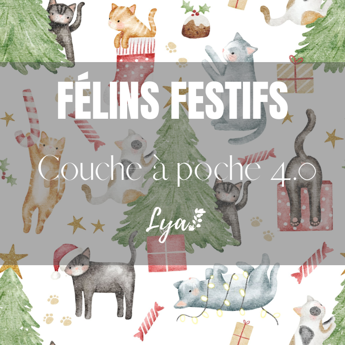 COLLECTION FÉÉRIE HIVERNALE | FÉLINS FESTIFS | COUCHE À POCHE LYA 4.0 - sur commande