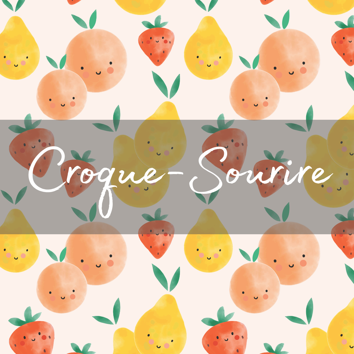 CROQUE-SOURIRE | ERIKA - sur commande