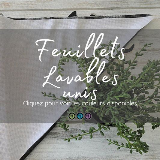 FEUILLETS LAVABLES | AWJ | EFFET AU SEC | UNI - prêt à partir