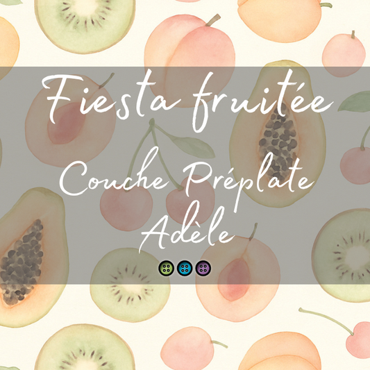 FIESTA FRUITÉE | PRÉPLATE ADÈLE - sur commande